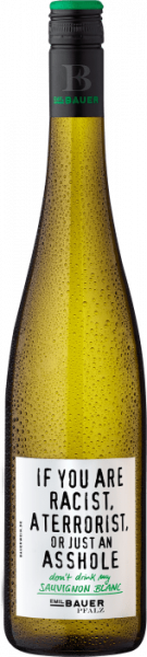 Emil Bauer & Söhne If You Are Racist Sauvignon Blanc